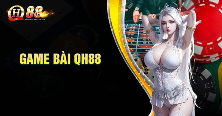 Game bài qh88