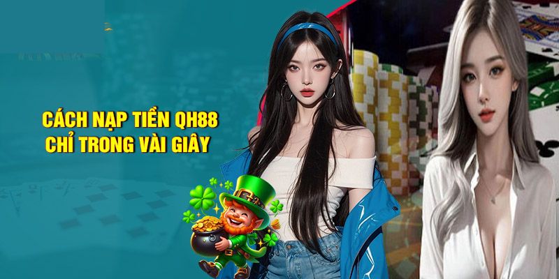 Điểm qua 3 phương thức nạp tiền được ưa chuộng 2025