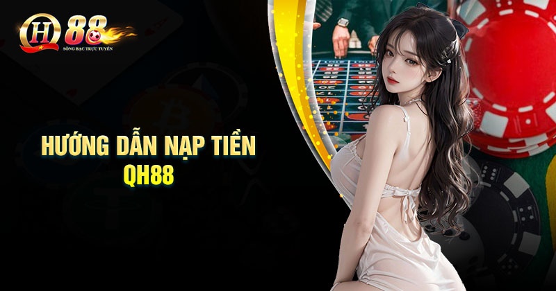 Nạp tiền QH88